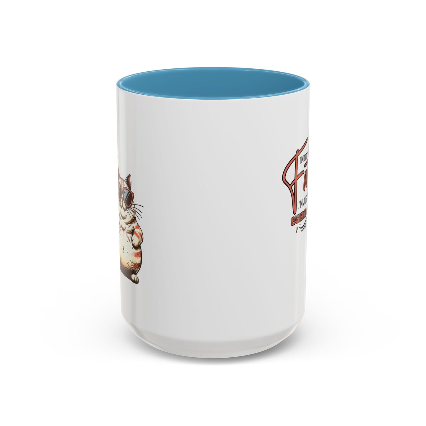 Humor Mug - I'm Not Fat