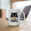 Humor Mug - Ew People