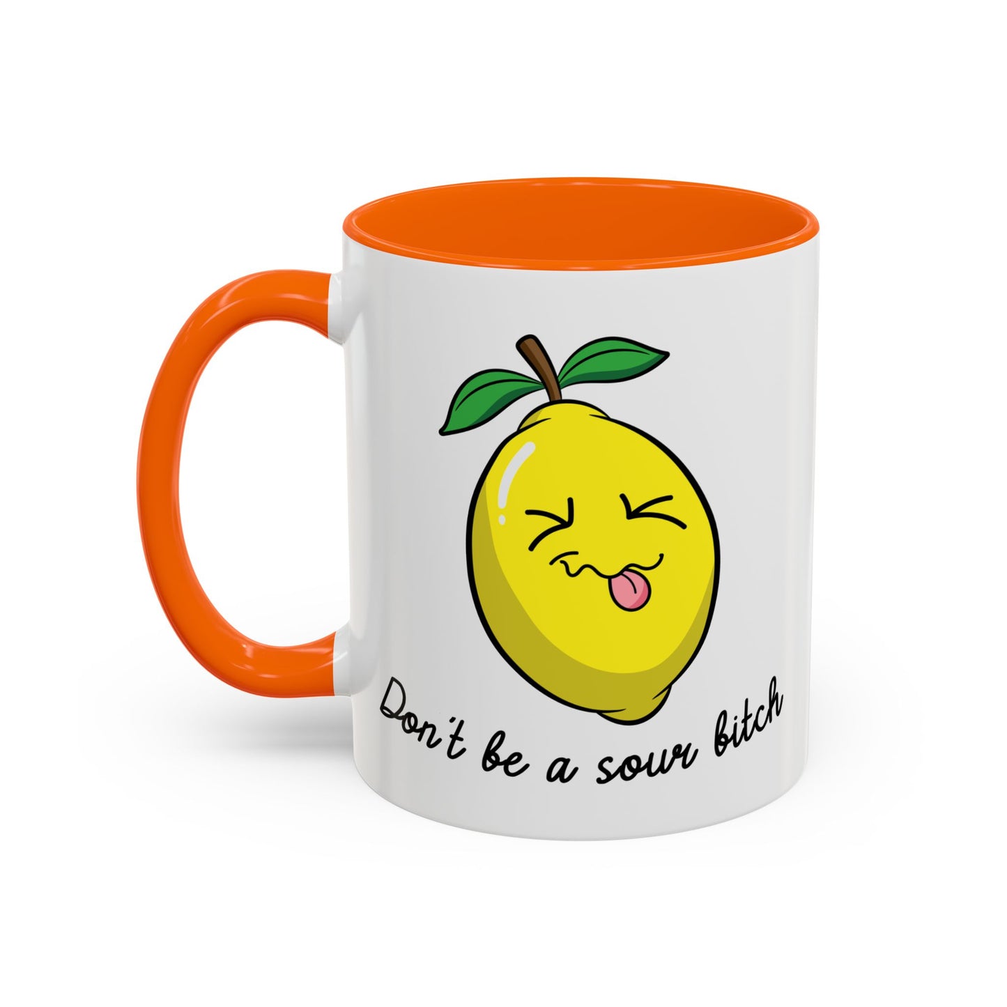 Adult Mug - Don't Be Such A Sour Bitch