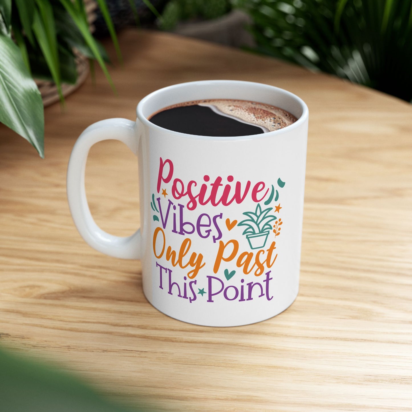 Positive Vibes Only Past This Point
