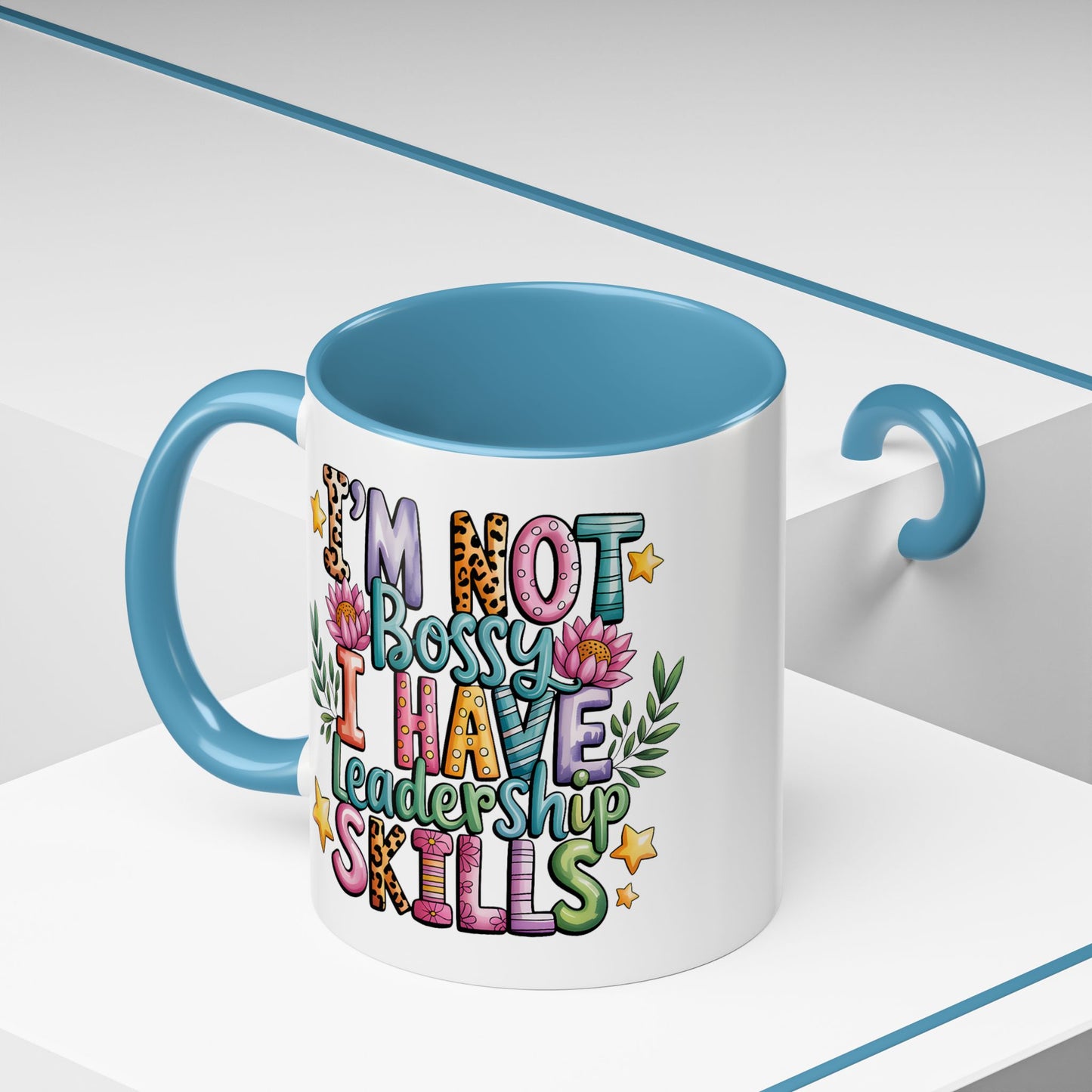 Humor Mug - I'm Not Bossy
