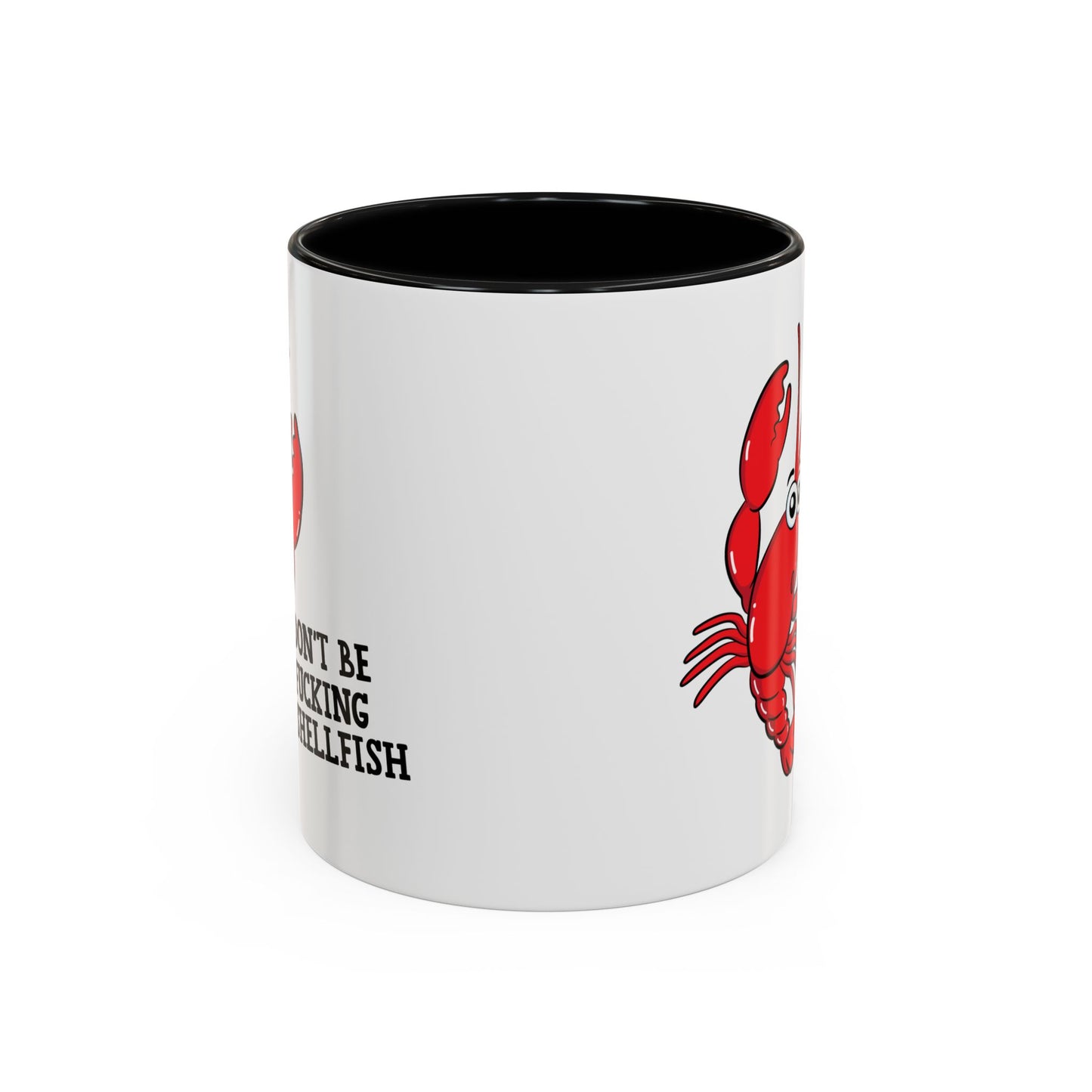 Adult Mug - Don't Be Fucking Shellfish