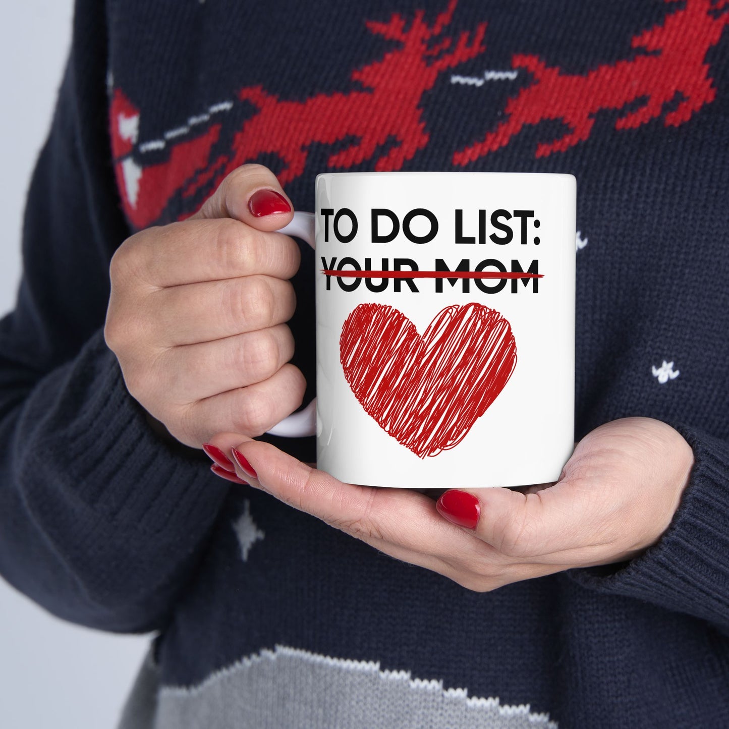 Adult Mug - To Do List Your Mom