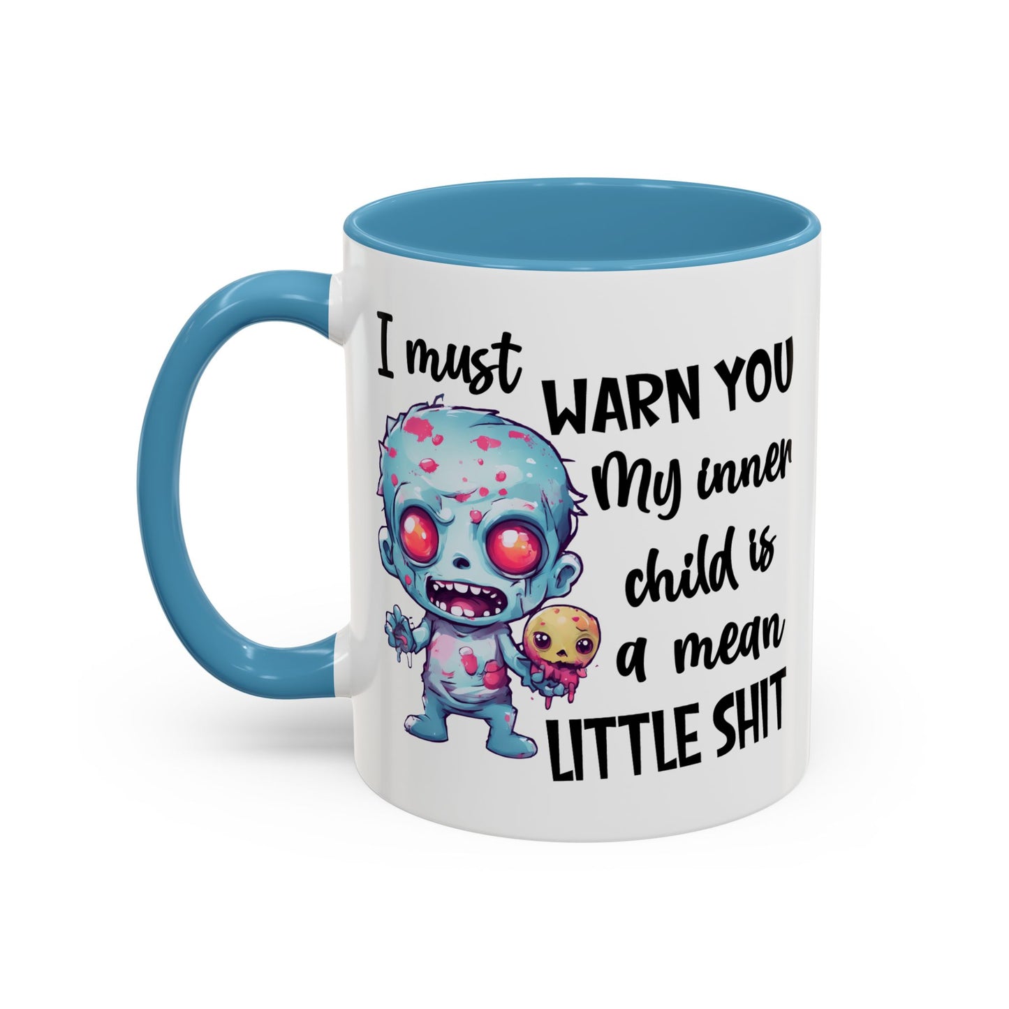 Humor Mug - I Must Warn You