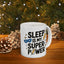 Humor Mug - Sleep is My Super-Power