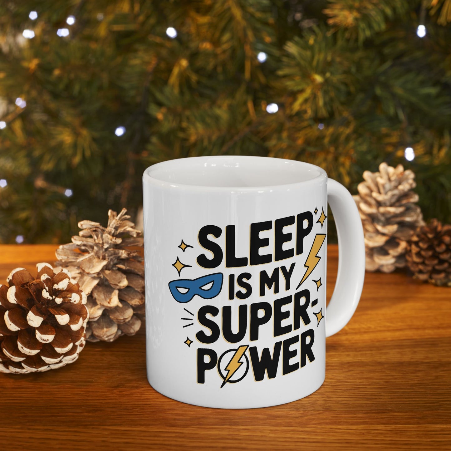 Humor Mug - Sleep is My Super-Power