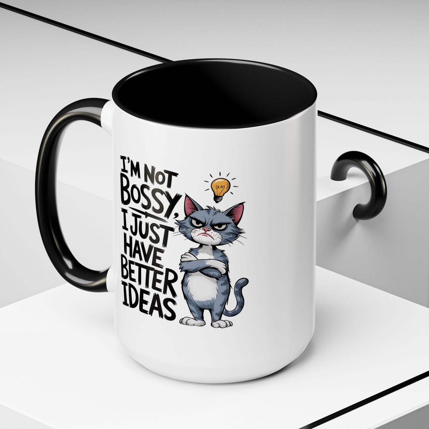 Humor Mug - I'm Not Bossy