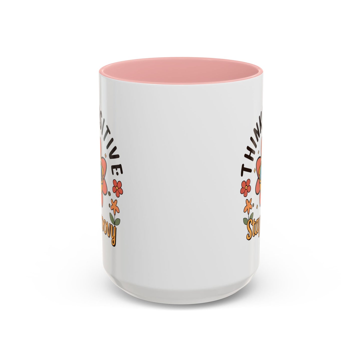Wellness Mug - Think Positive Stay Groovy