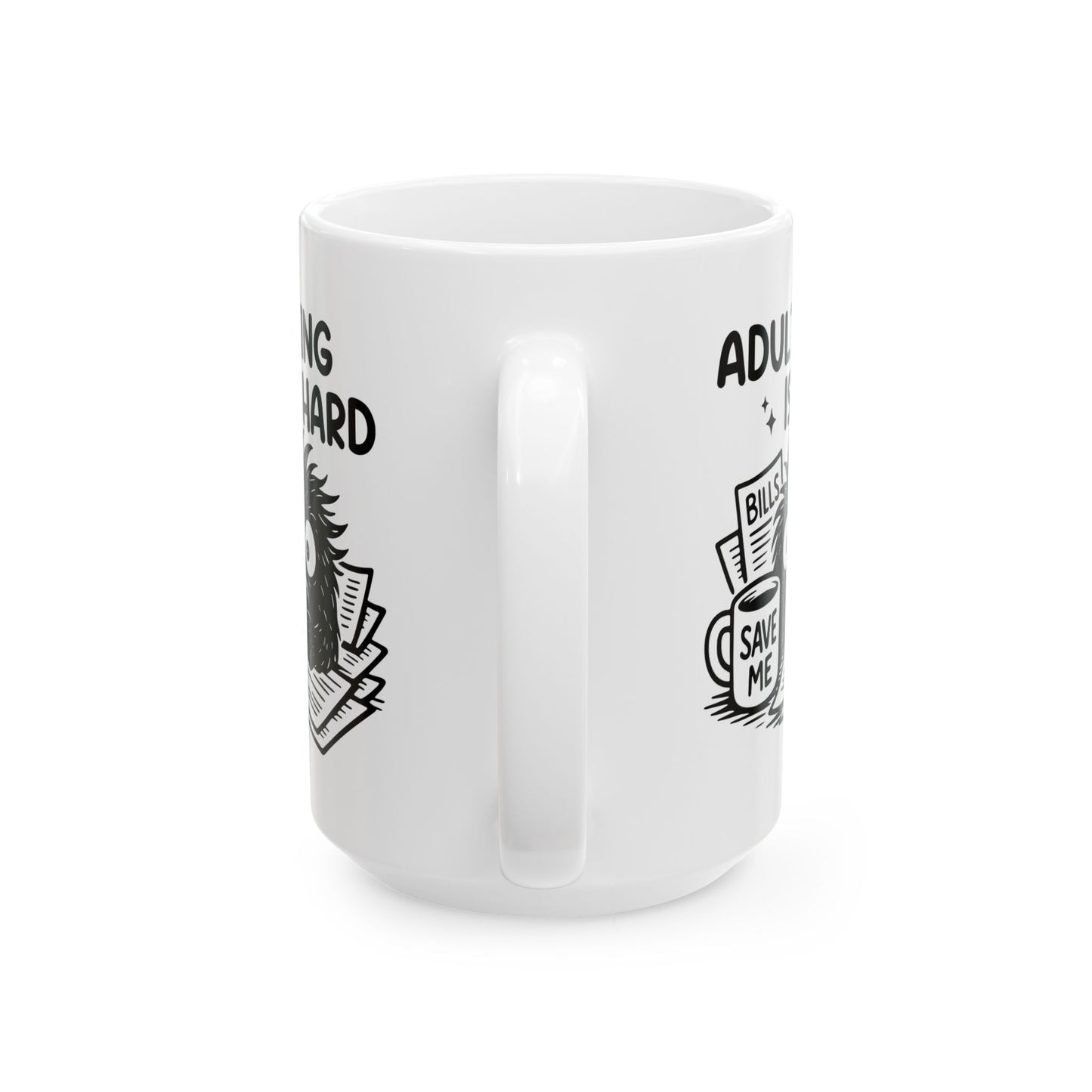 Office Mug - Adulting Is Hard