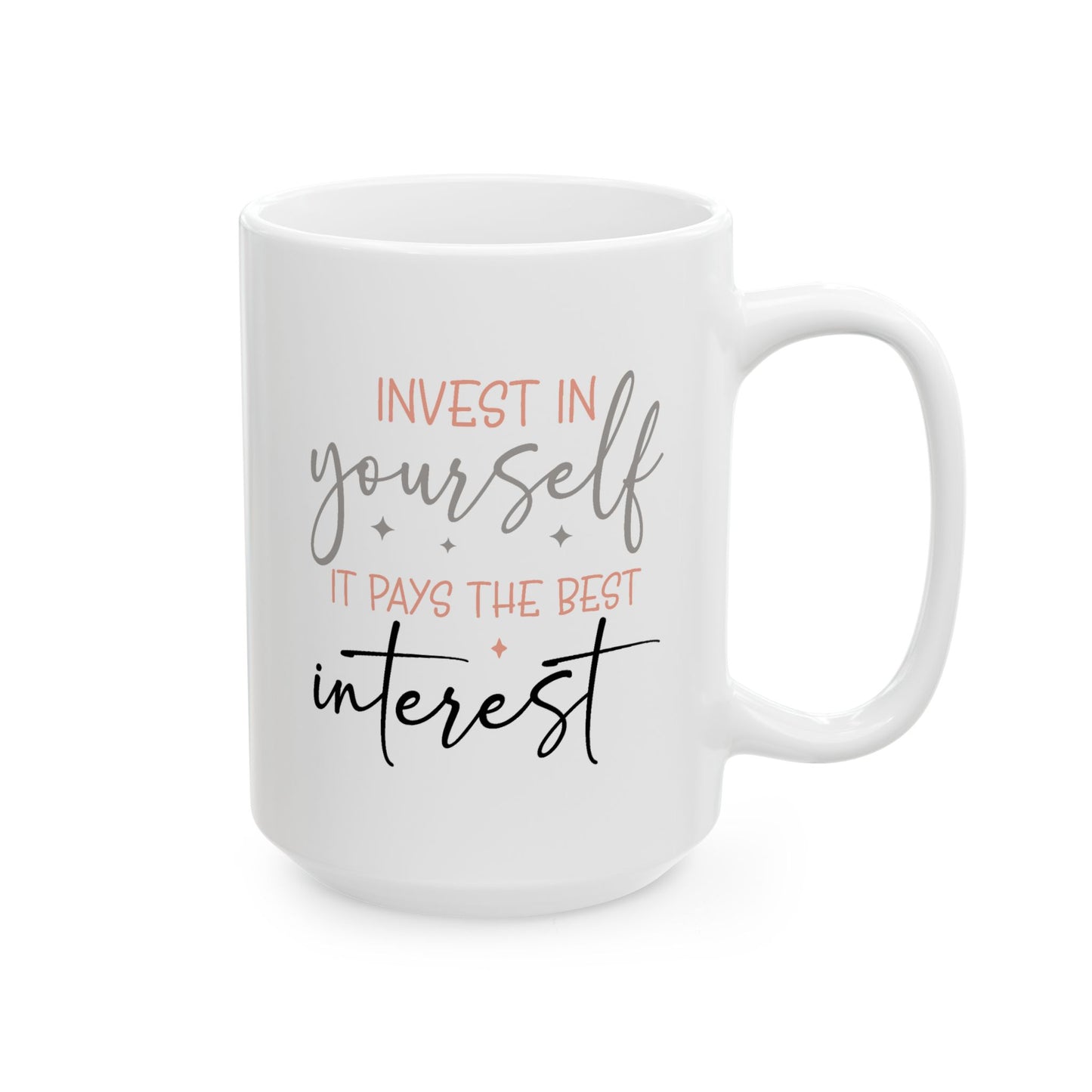 Motivation Mug - Invest in Yourself It Pays the Best Interest