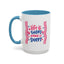 Motivation Mug - Life is Short Make it Sweet