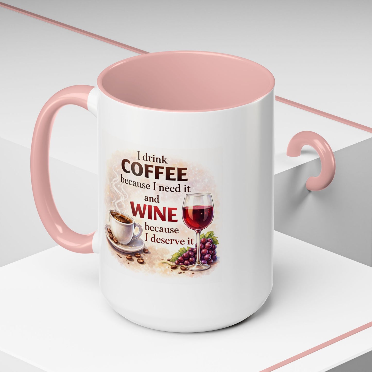 Humor Mug - I Drink Coffee Because I Need It