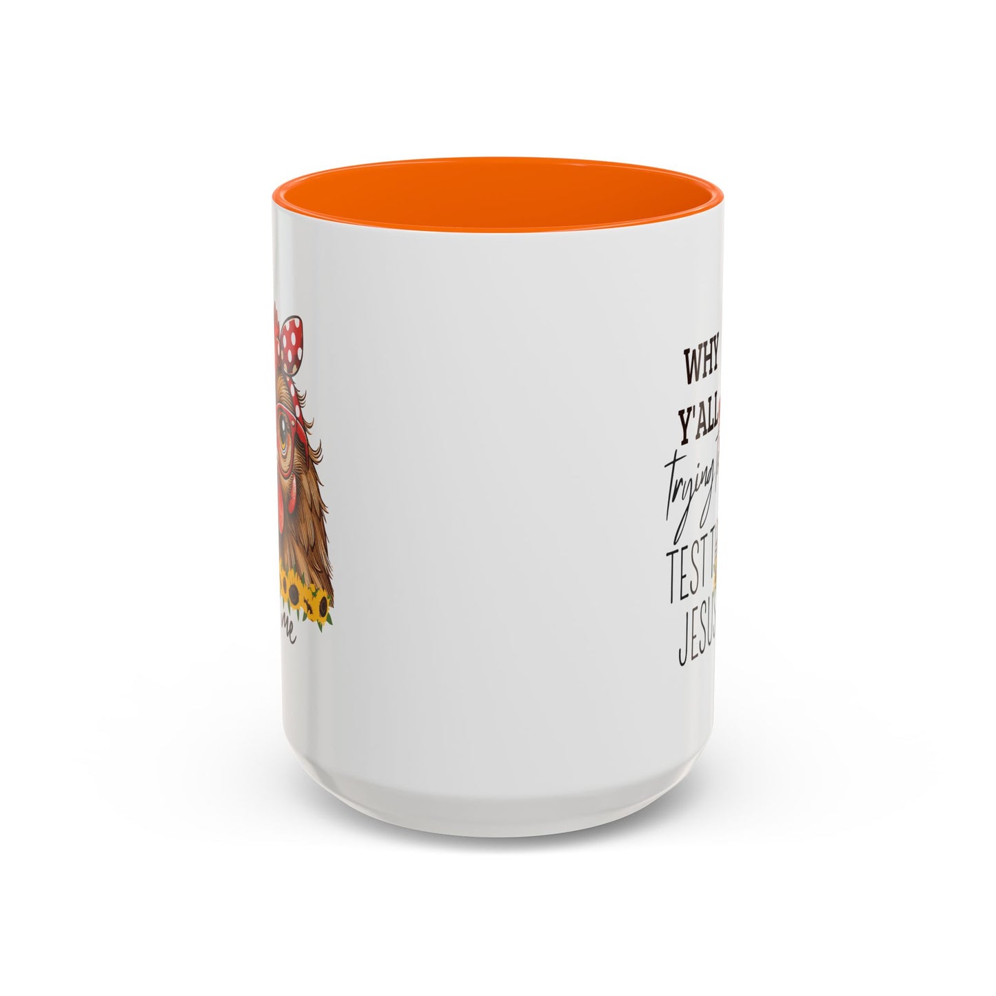 Humor Mug - Why Y'all Trying