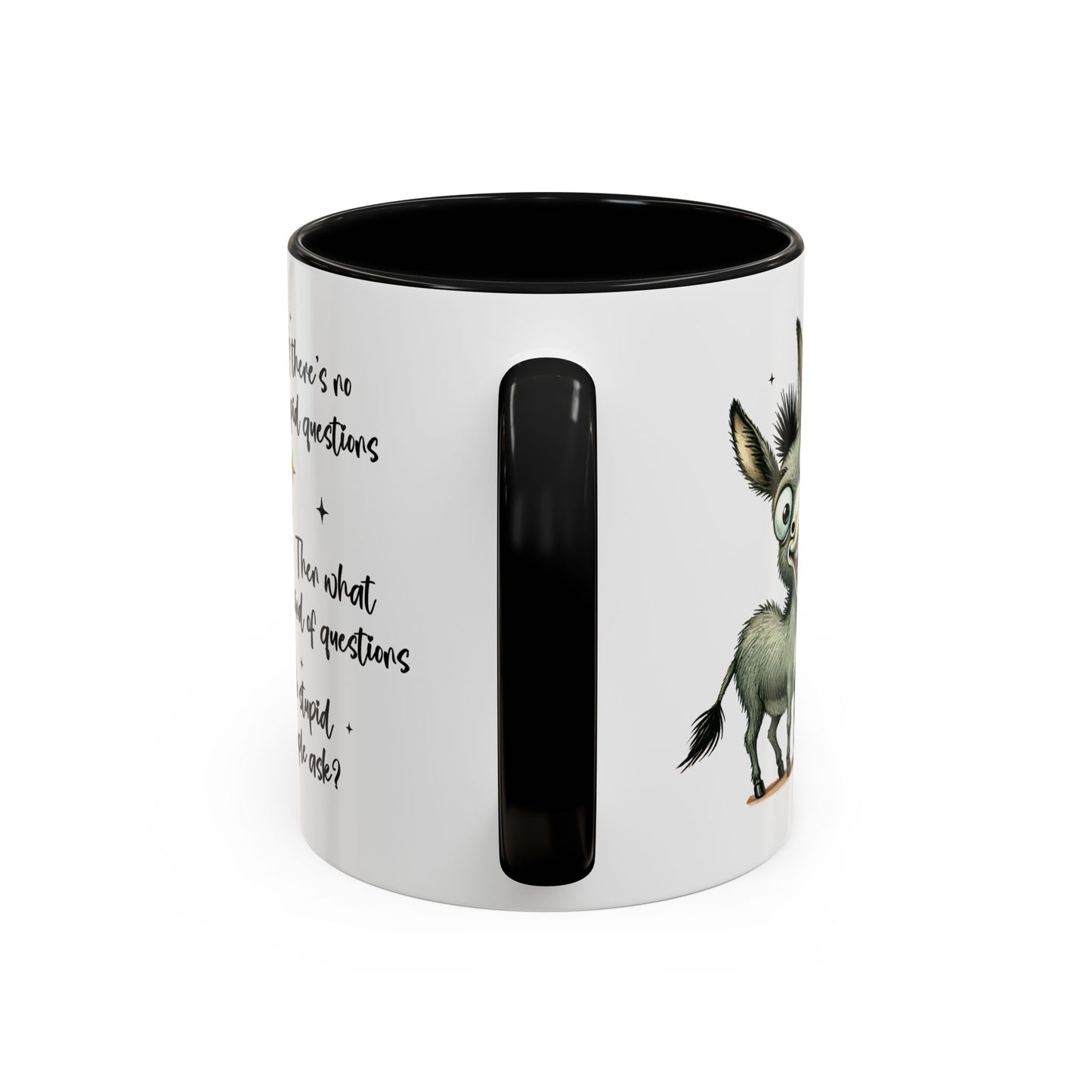 Humor Mug - If there are no stupid questions