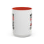 Humor Mug - Whatever I Did to Piss You Off