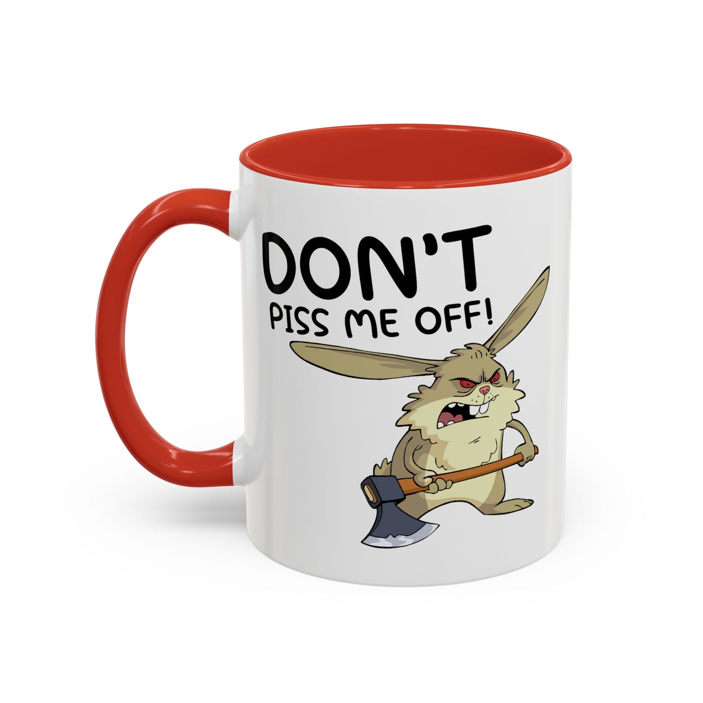 Adult Mug - Don't Piss Me Off