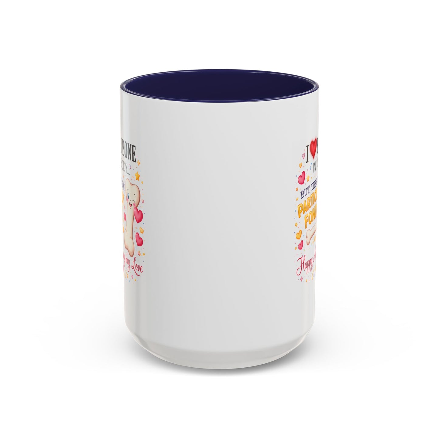 Anniversary Mug - I Love Every Bone In Your Body