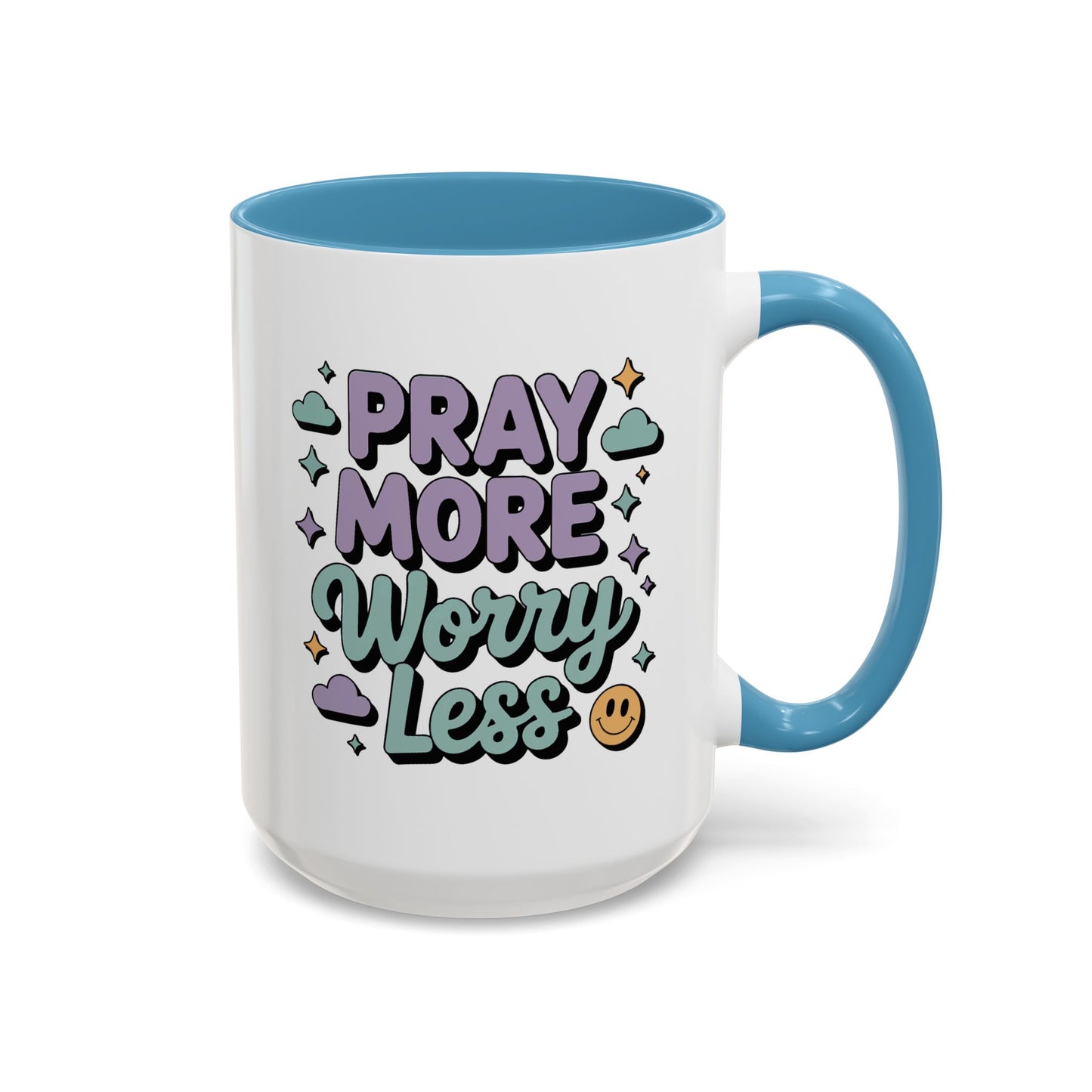 Motivation Mug - Pray More Worry Less