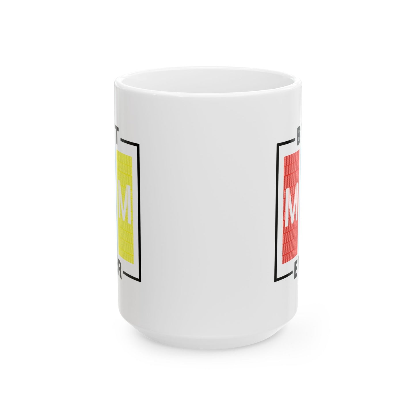 Mother's Day Mug - Best Mom Ever Sign