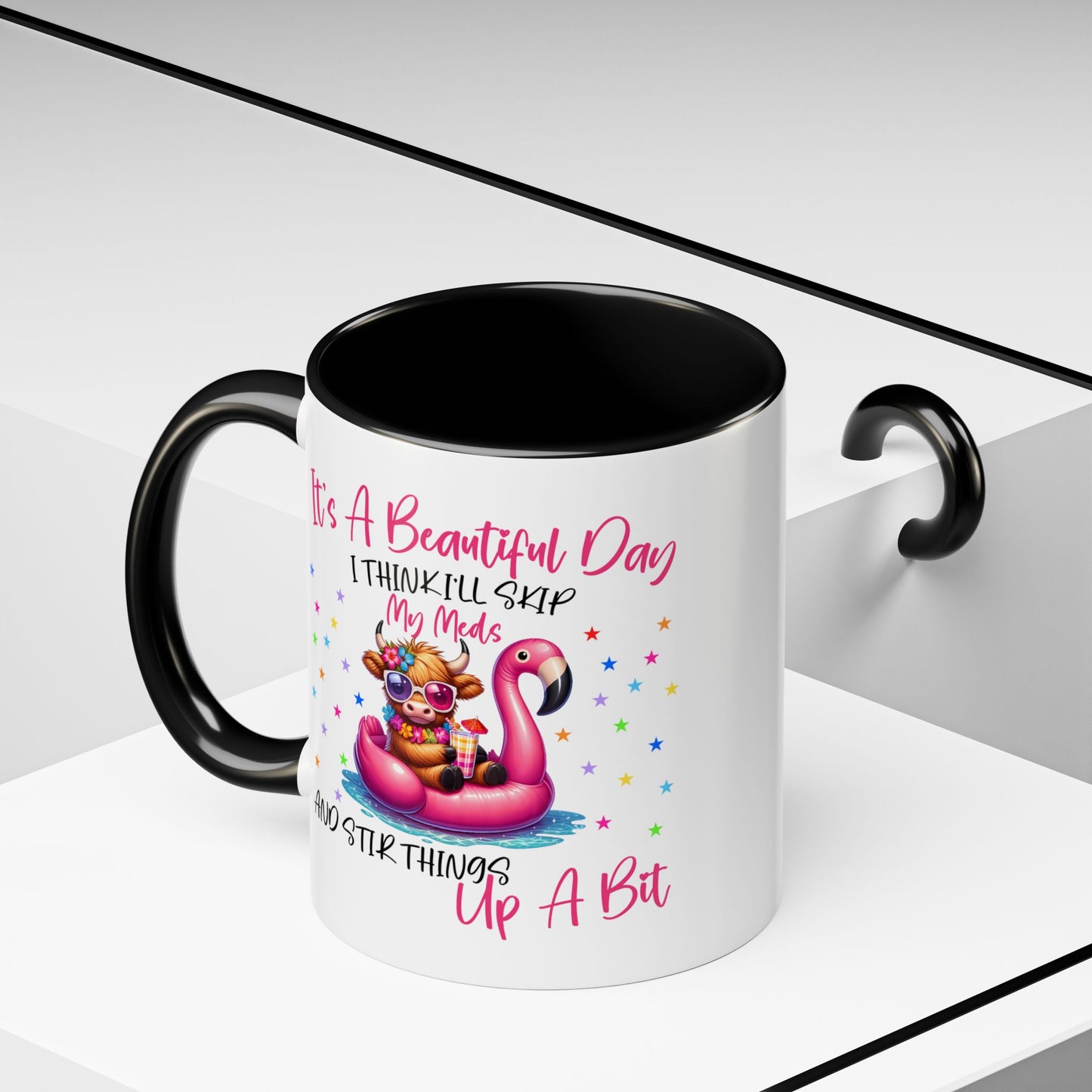 Humor Mug - It's a Beautiful Day