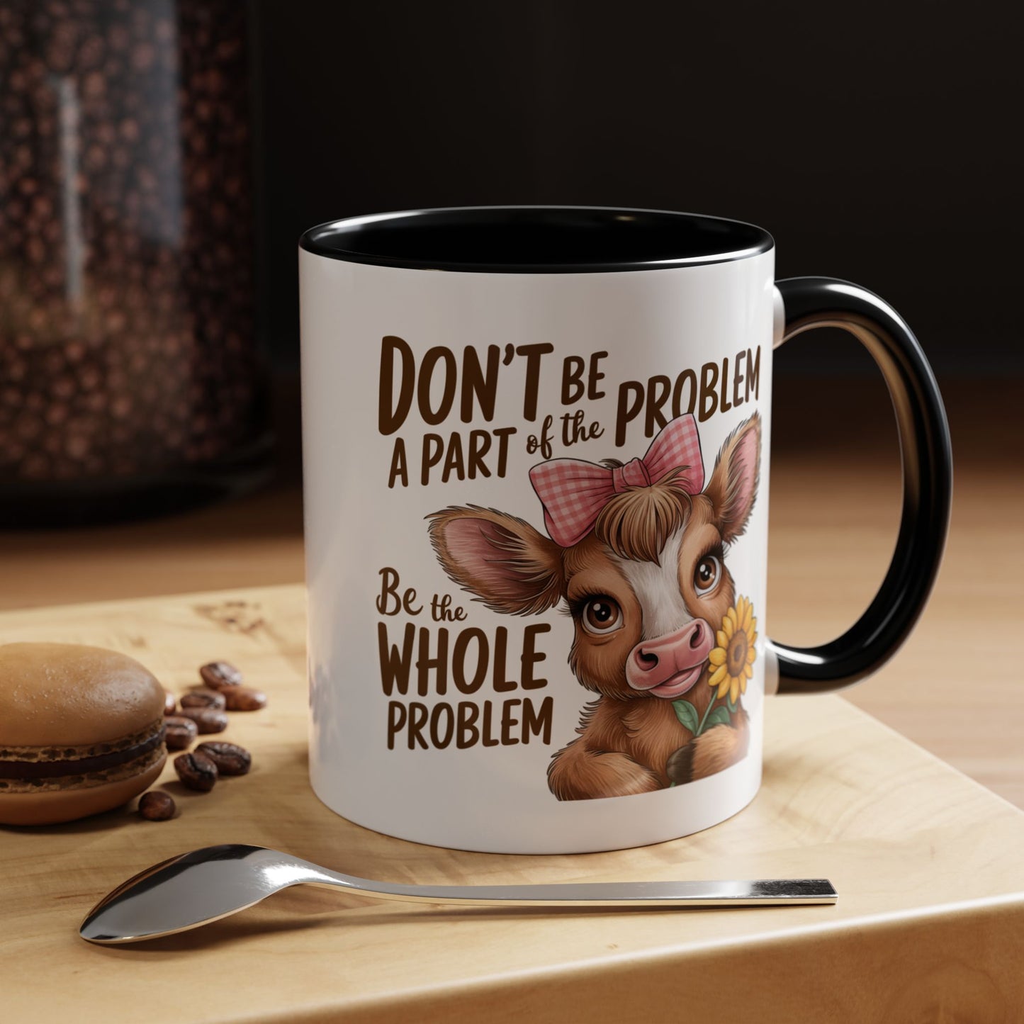 Humor Mug - Don't Be A Part