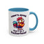 Humor Mug - Today's Advice Don't Be A Peckerhead