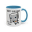 Birthday Mug - You Bot This