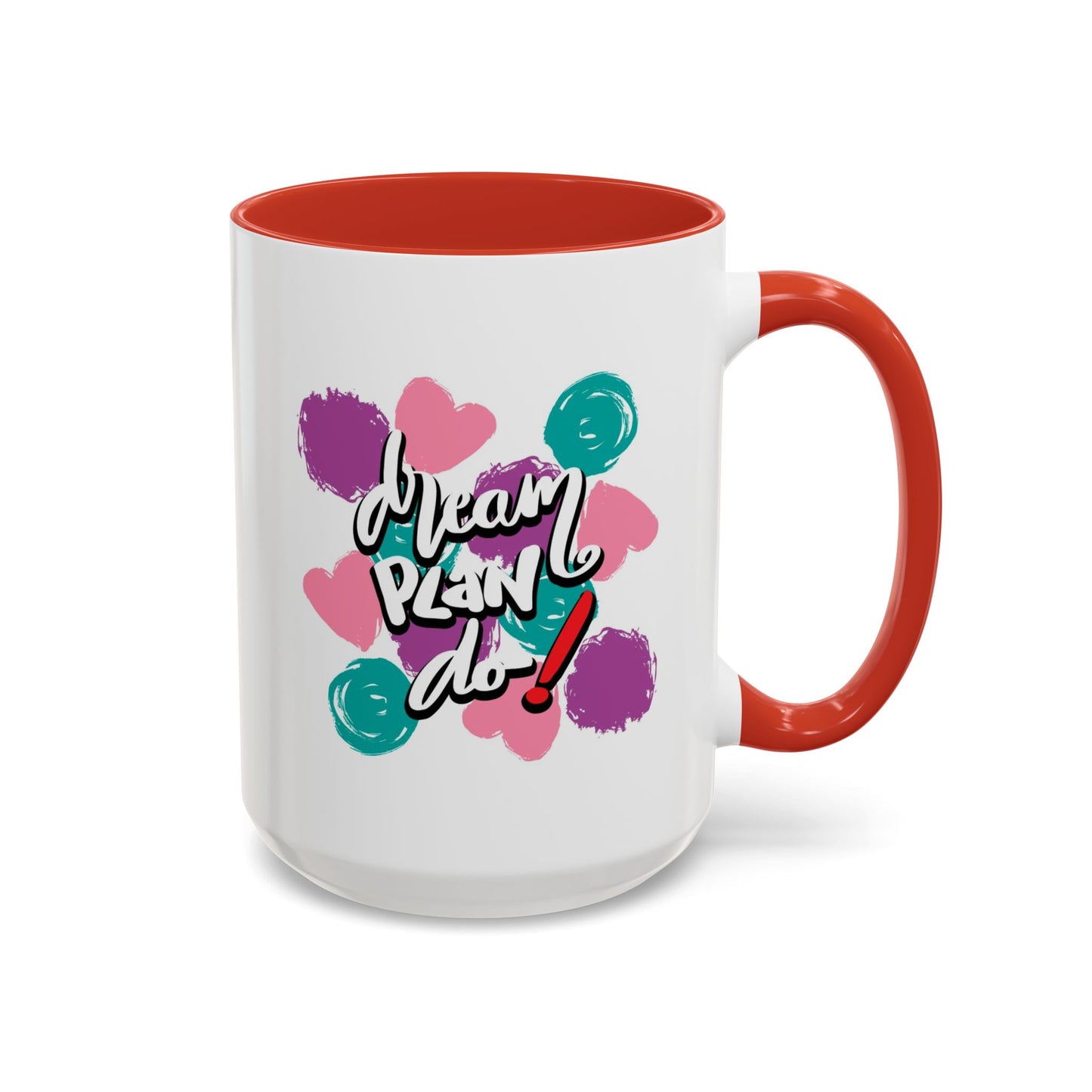 Motivation Mug - Dream Plan Do