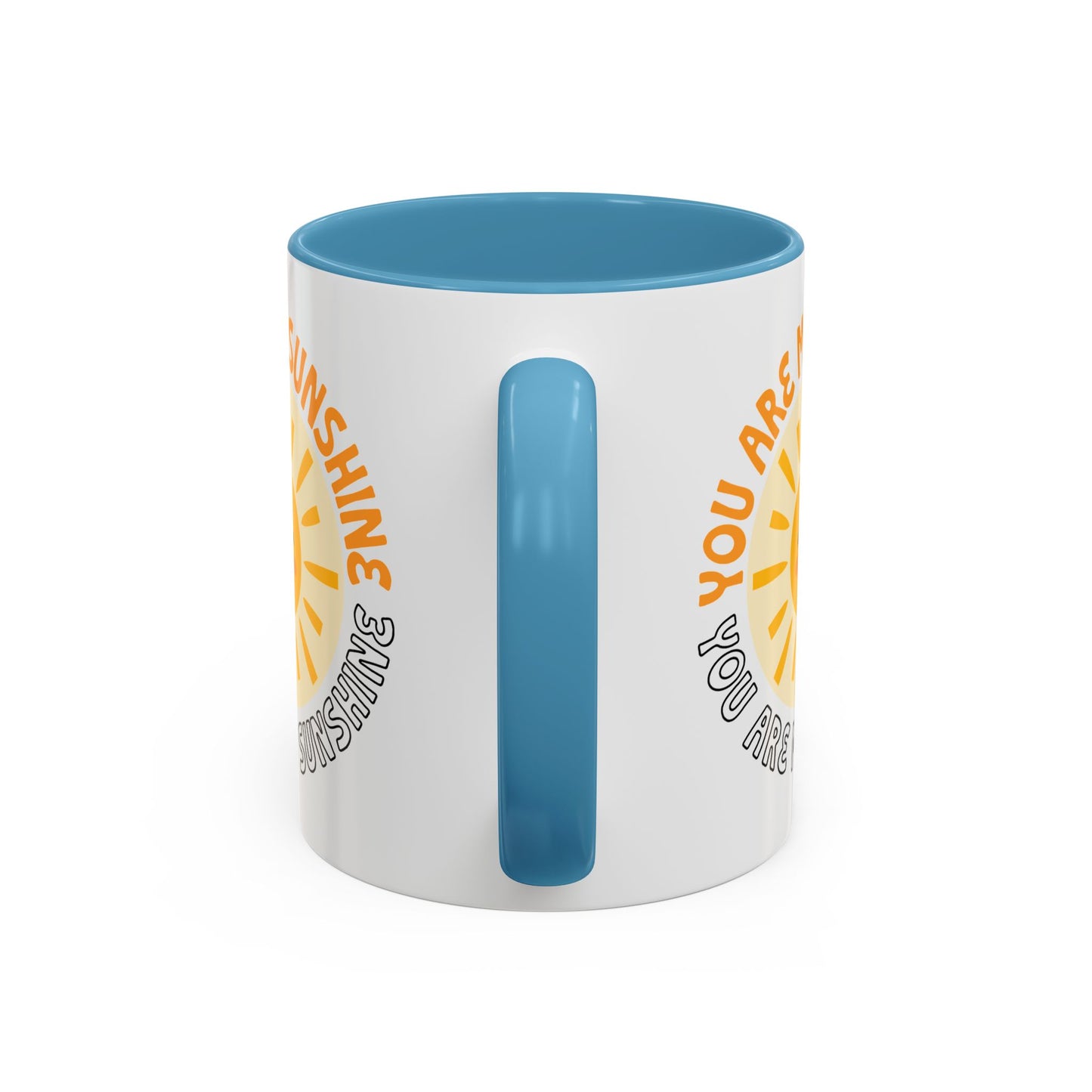 Motivational Mug - You Are My Sunshine
