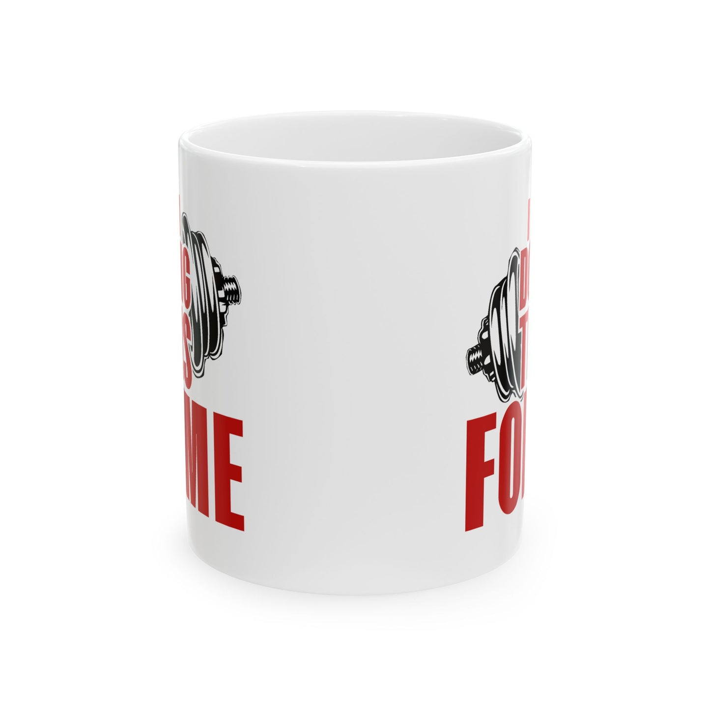 Motivation Mug - I Am Doing This For Me Training