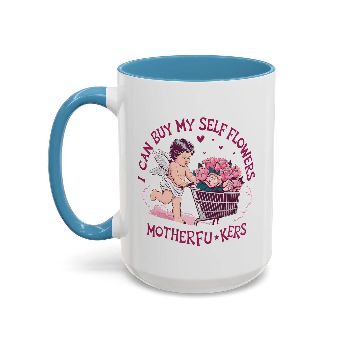 Adult Mug - I Can Buy My Self Flowers