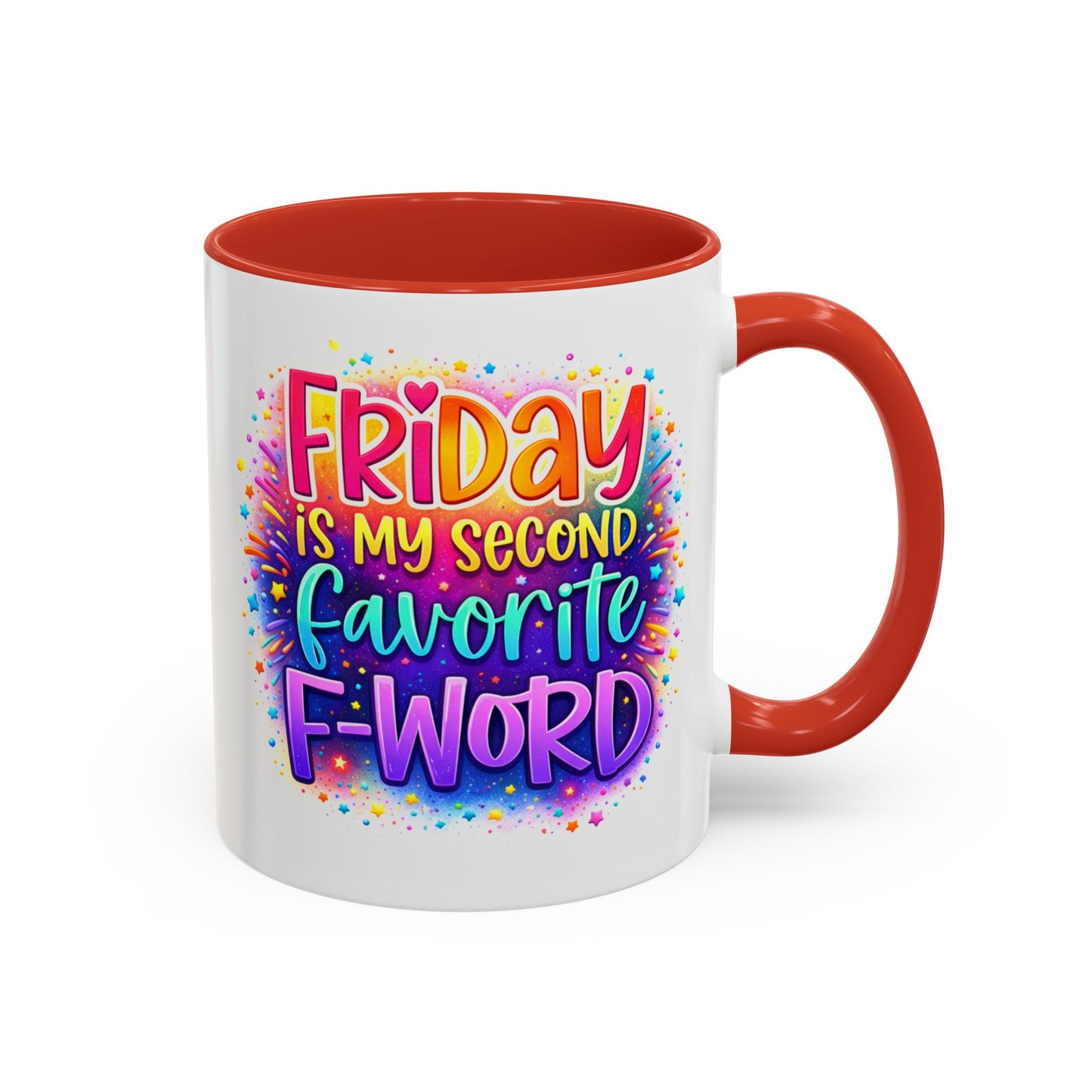 Humor Mug - Friday is My Second Favorite F-Word
