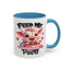 Humor Mug - Feed Me and Tell Me