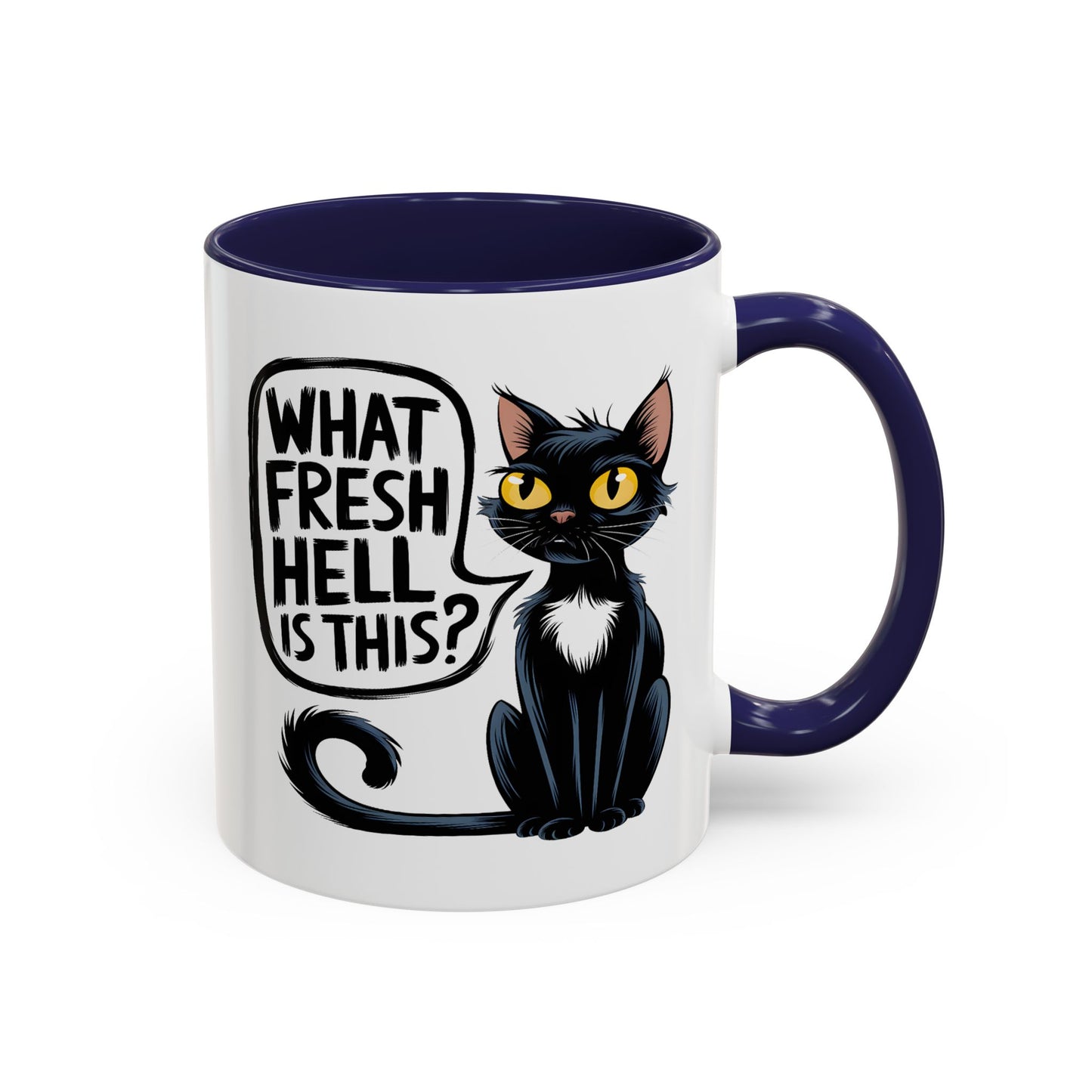 Humor Mug - What Fresh Hell is This?