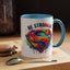 Motivational Mug - Be Stronger
