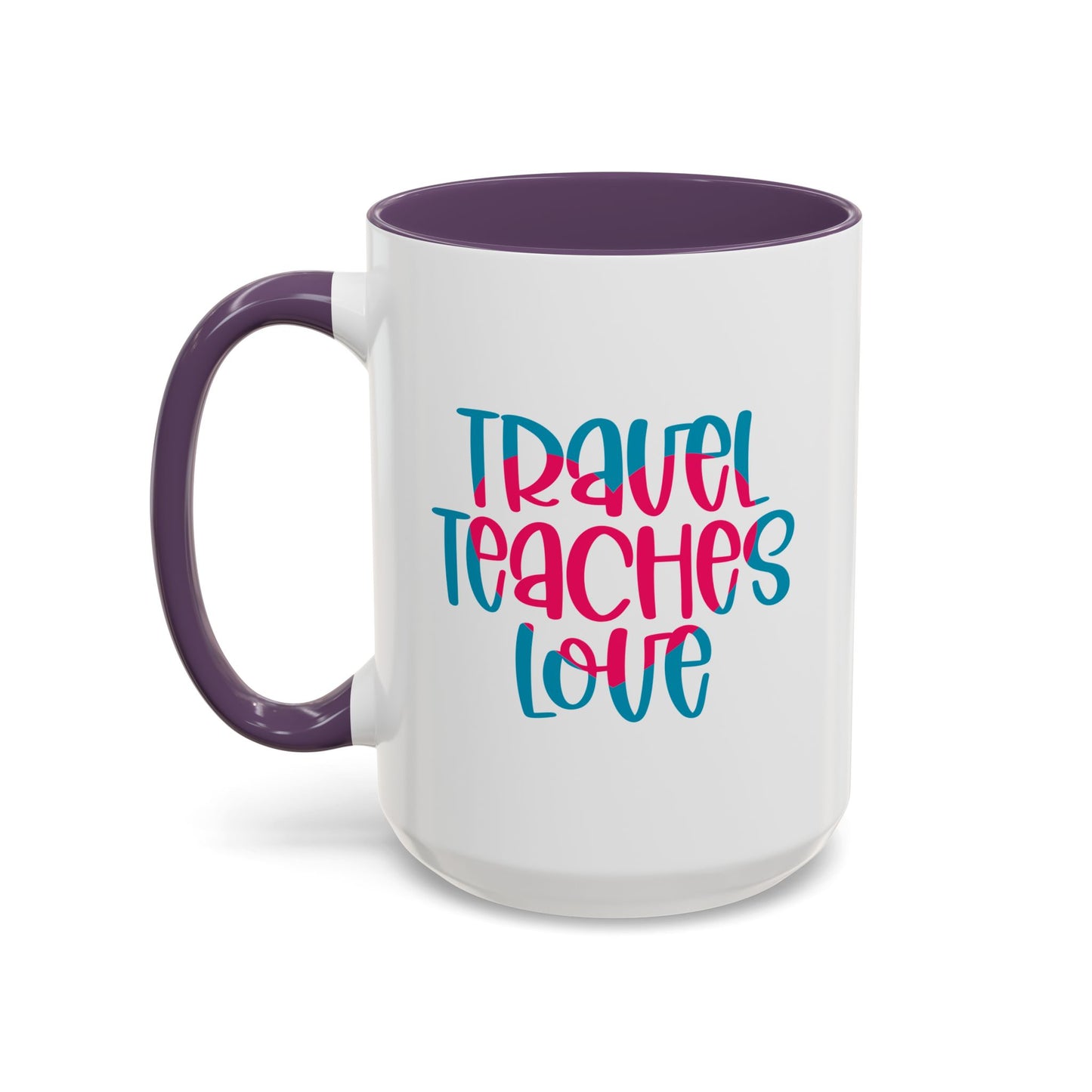 Adventure Mug - Travel Teaches Love
