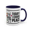 Humor Mug - Today I Choose Peace