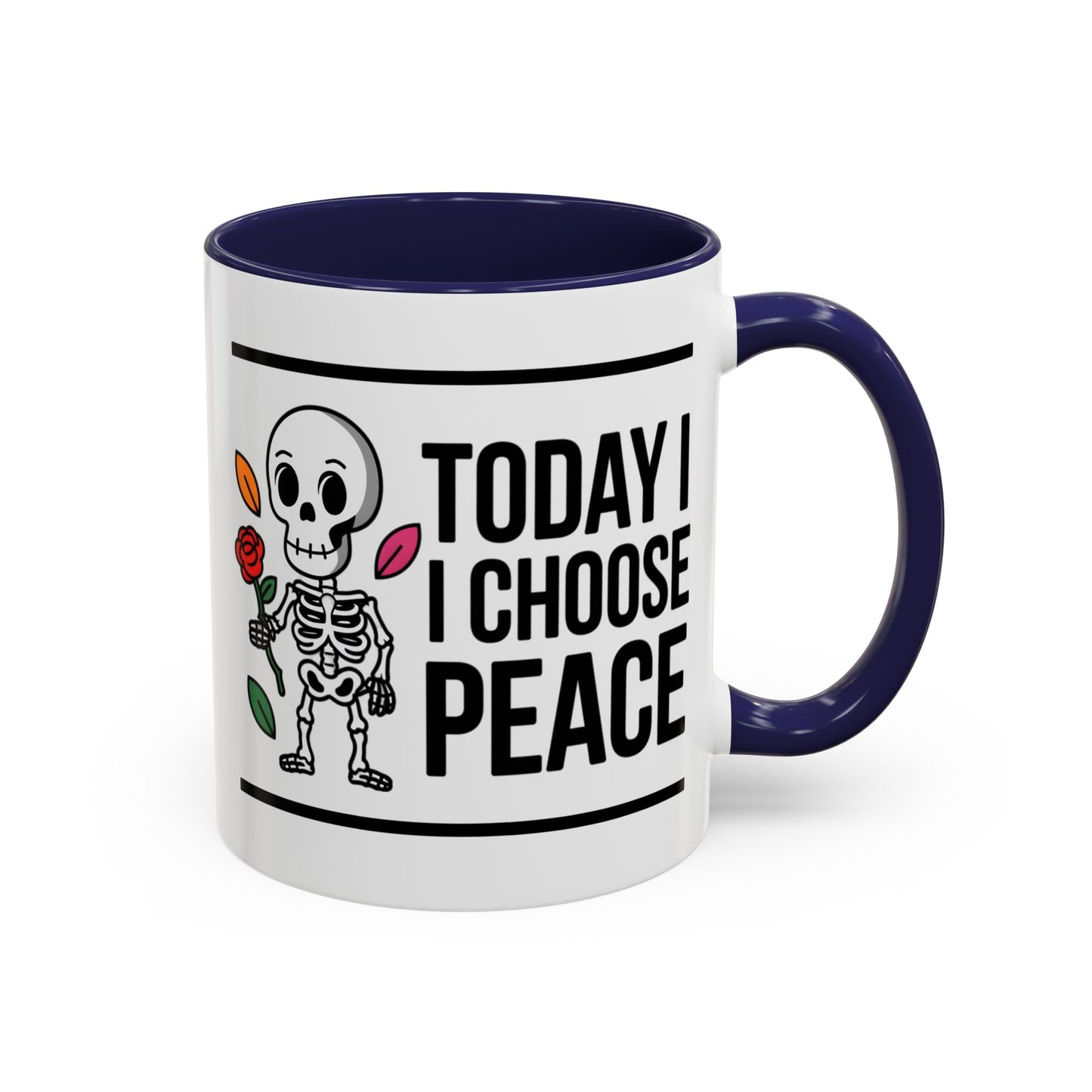 Humor Mug - Today I Choose Peace