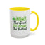 Humor Mug - Inhale the Good Shit Exhale the Bullshit