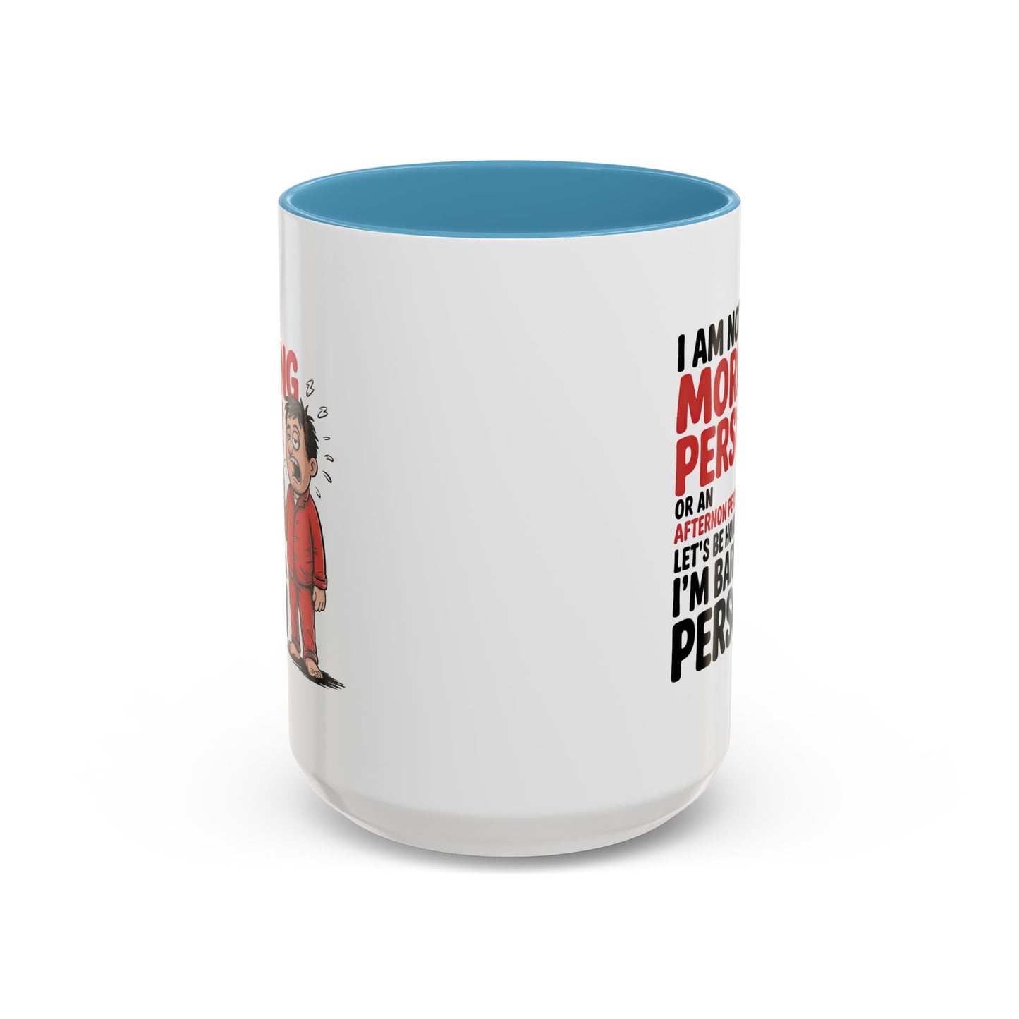 Adult Mug - I'm Not a Morning Person