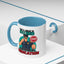 Humor Mug - You Are About To Exceed