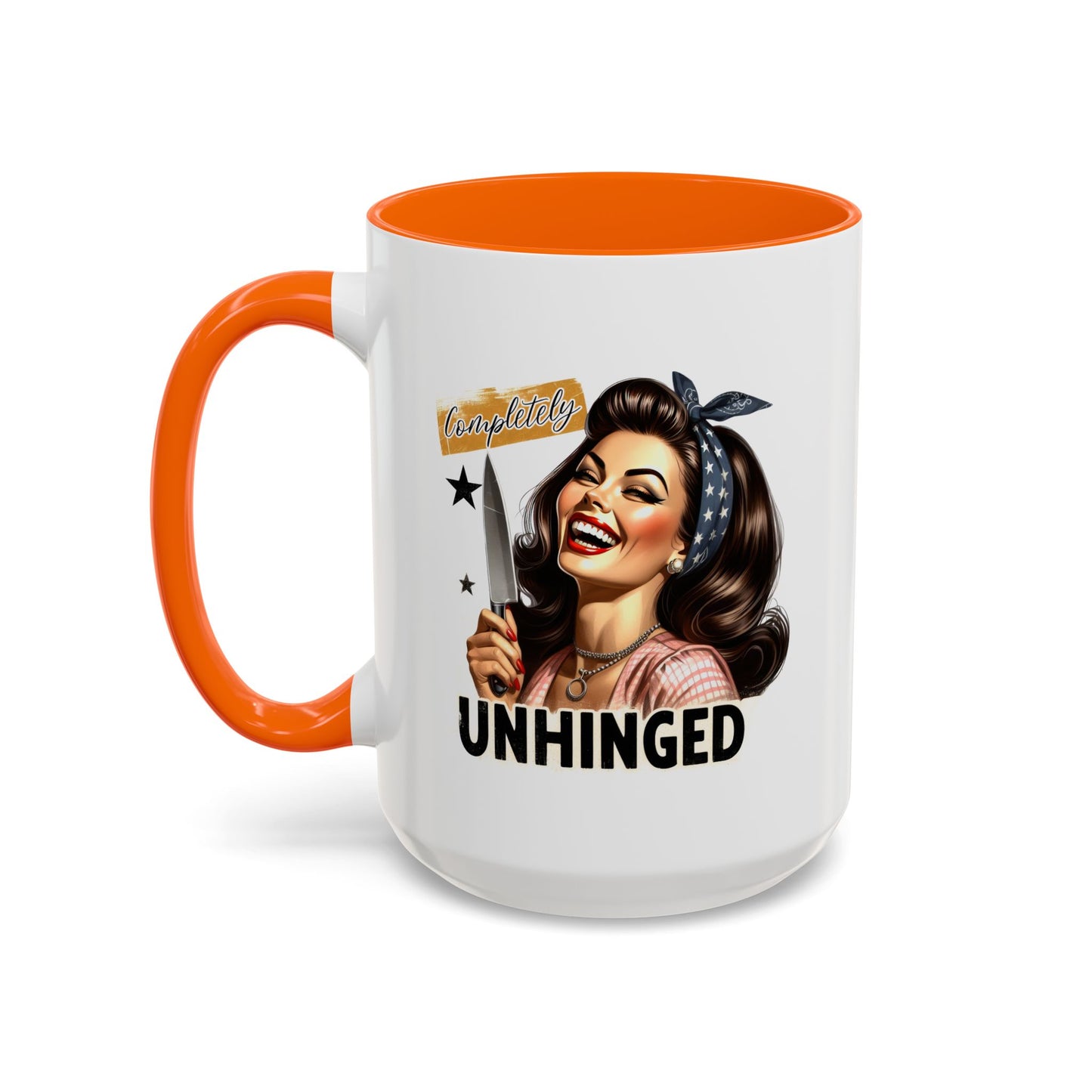 Humor Mug - Completely Unhinged