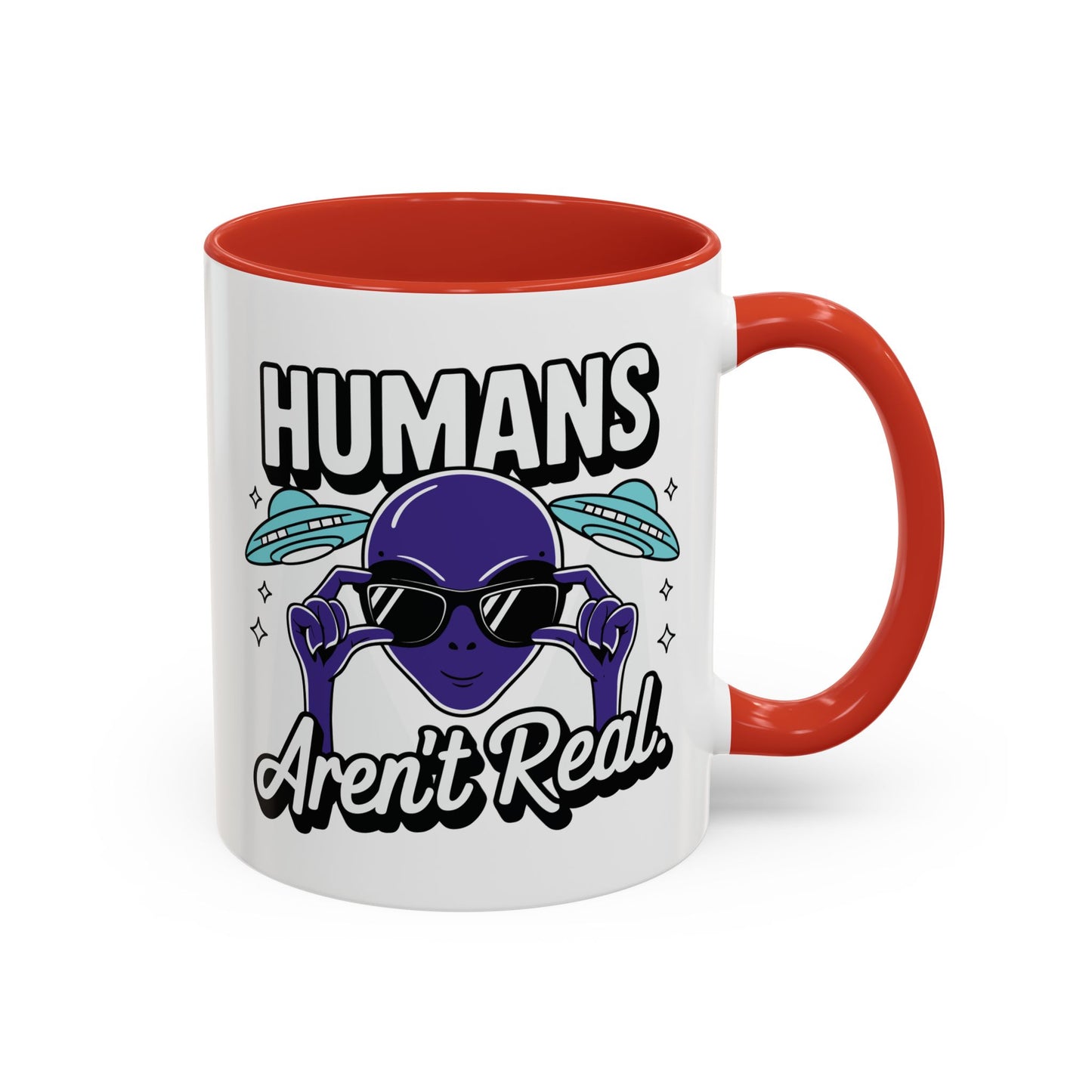 Alien Mug - Humans Aren't Real