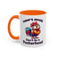 Humor Mug - Today's Advice Don't Be A Peckerhead