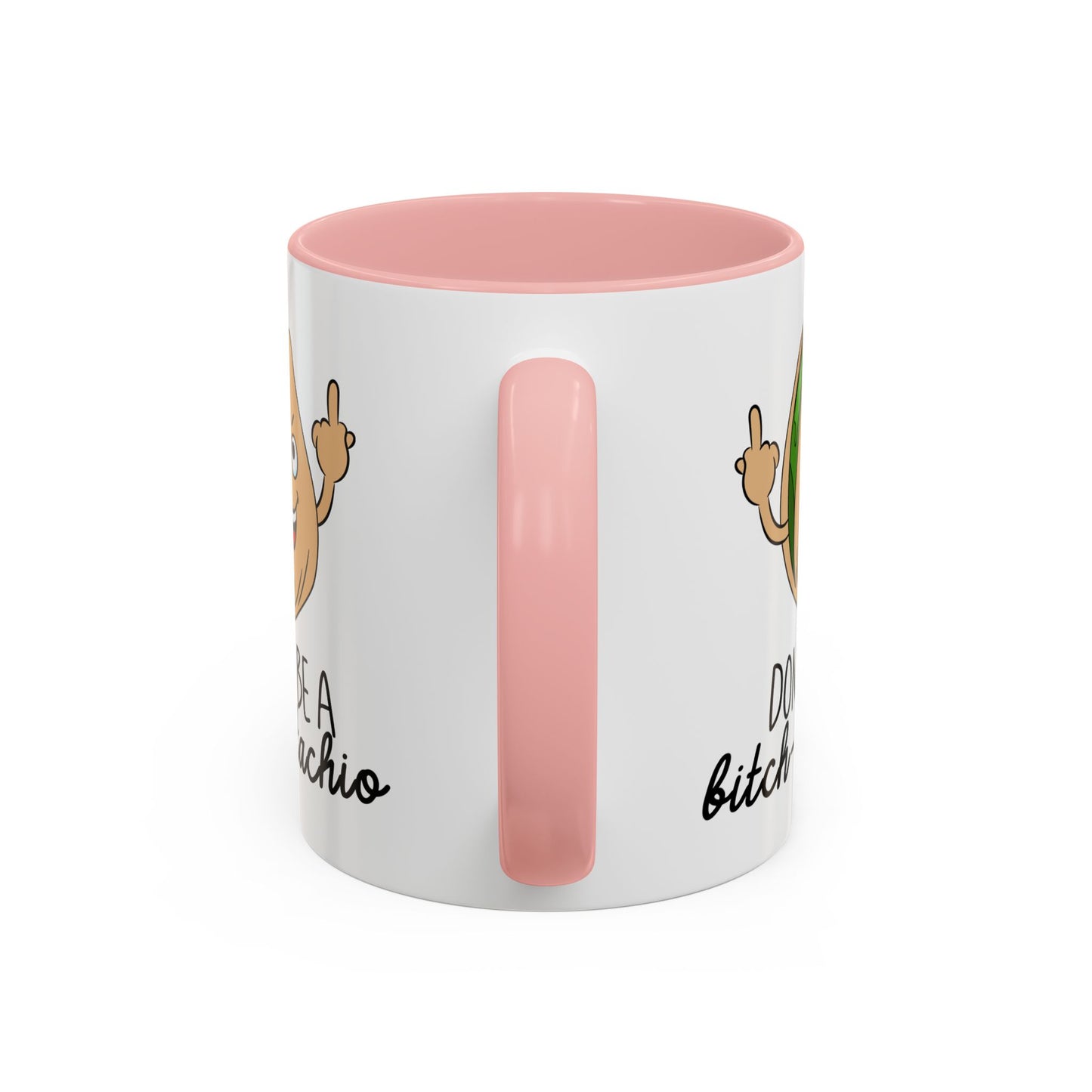 Adult Mug - Don't Be A Bitch-Stachio