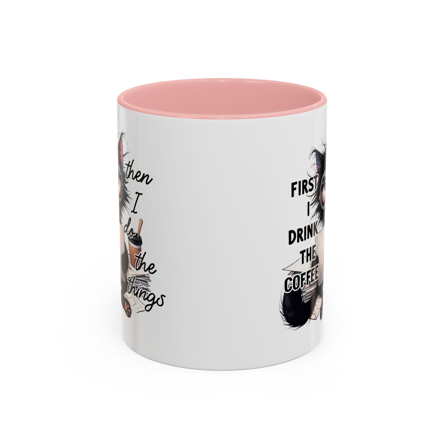 Animal Mug - First I Drink The Coffee