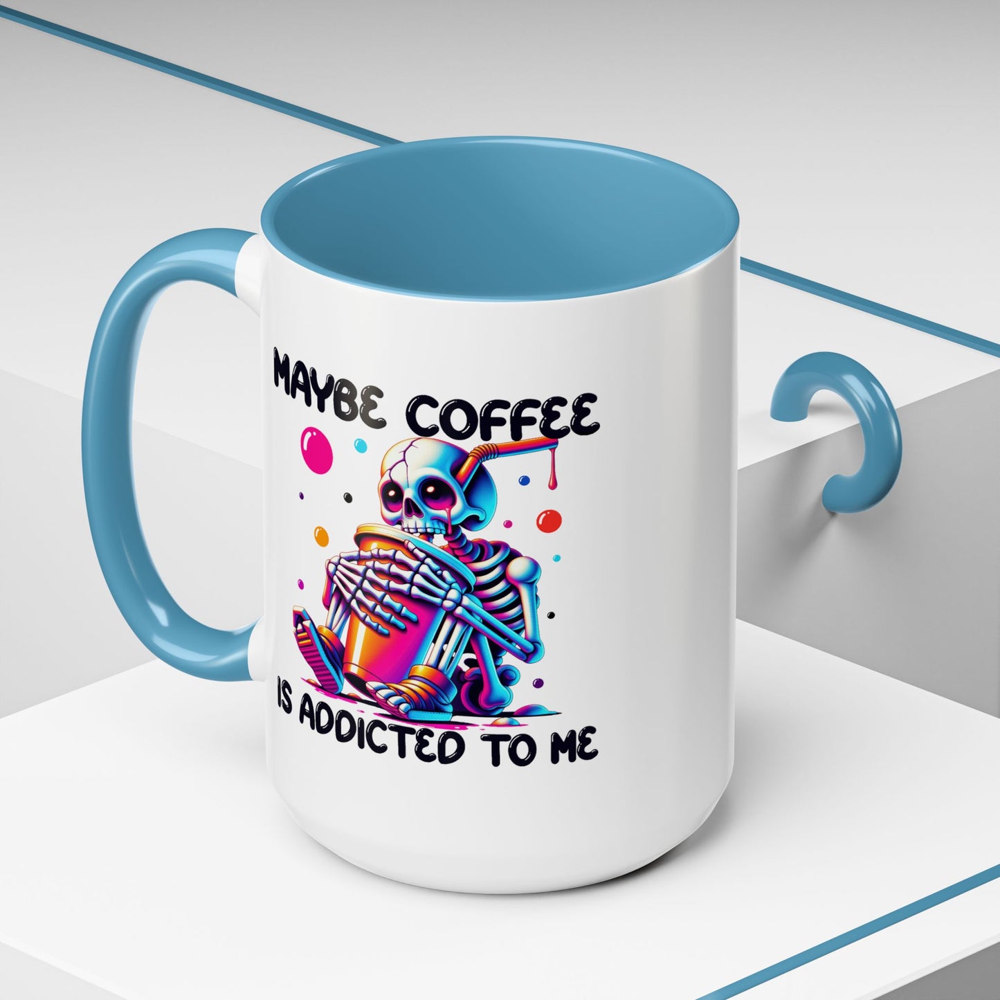 Adult Mug - Maybe Coffee Is Addicted To Me