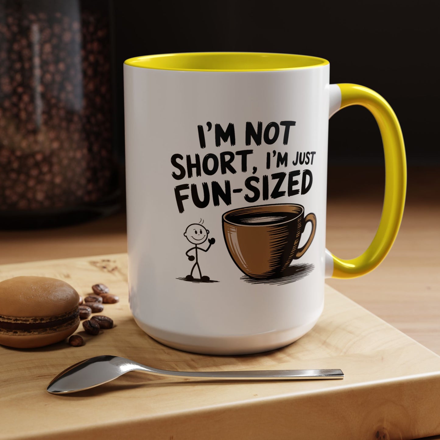 Humor Mug - I'm Not Short