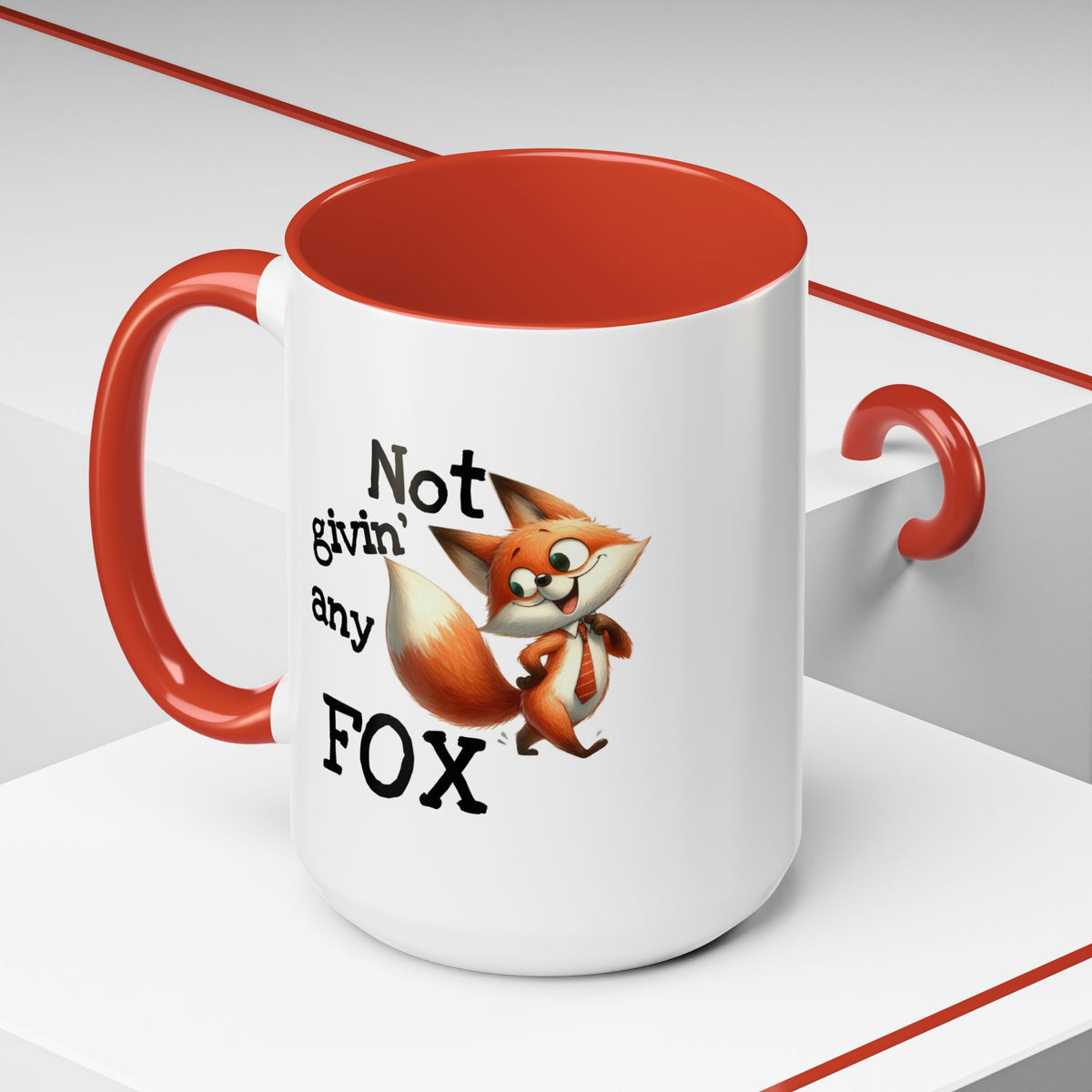 Humor Mug - Not Givin Any Fox