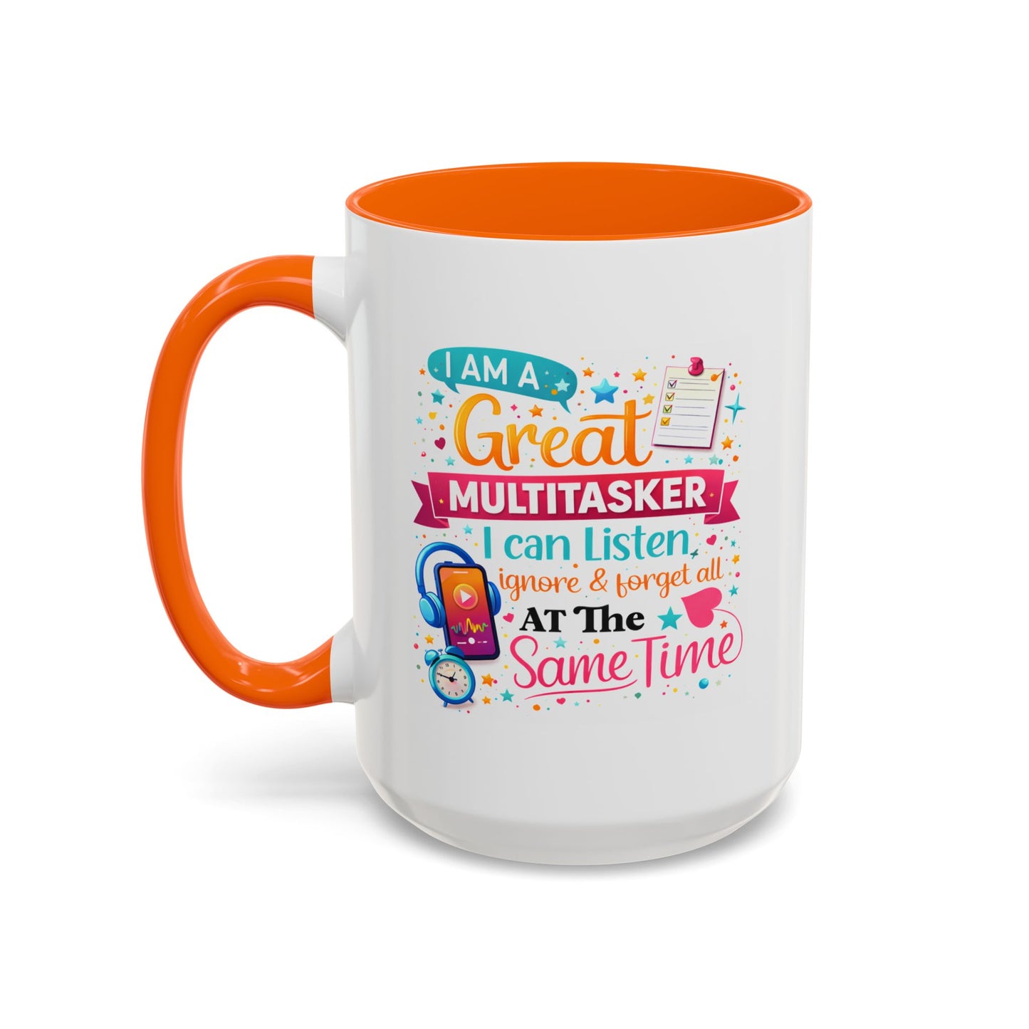 Humor Mug - I Am a Great Multitasker